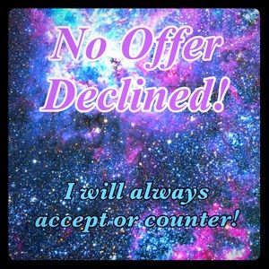 No offer Will Be Delined